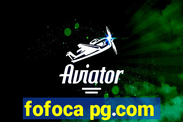 fofoca pg.com